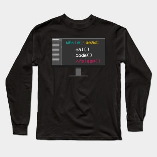 Eat Code Sleep Coder Software Engineer App Developer Long Sleeve T-Shirt